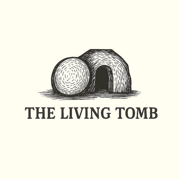 The Living Tomb